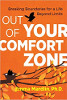 Out of Your Comfort Zone: Breaking Boundaries for a Life Beyond Limits by Emma Mardlin, Ph.D.