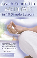 book cover: Teach Yourself to Meditate in Ten Simple Lessons: Discover Relaxation and Clarity of Mind in Just Minutes a Day by Eric Harrison.