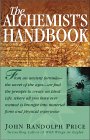 The Alchemist's Handbook by John Randolph Price