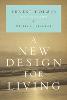 This article was excerpted from the book: A New Design for Living by Ernest Holmes